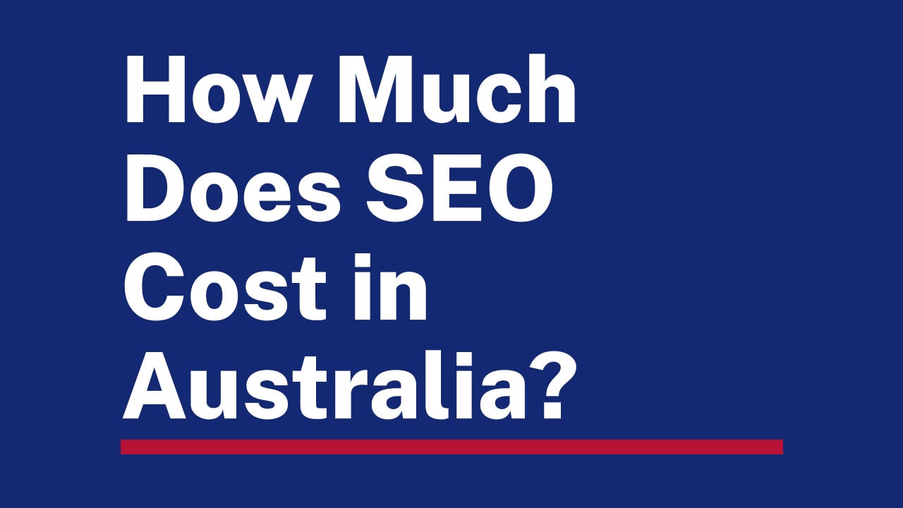 How Much Does SEO Cost in Australia?