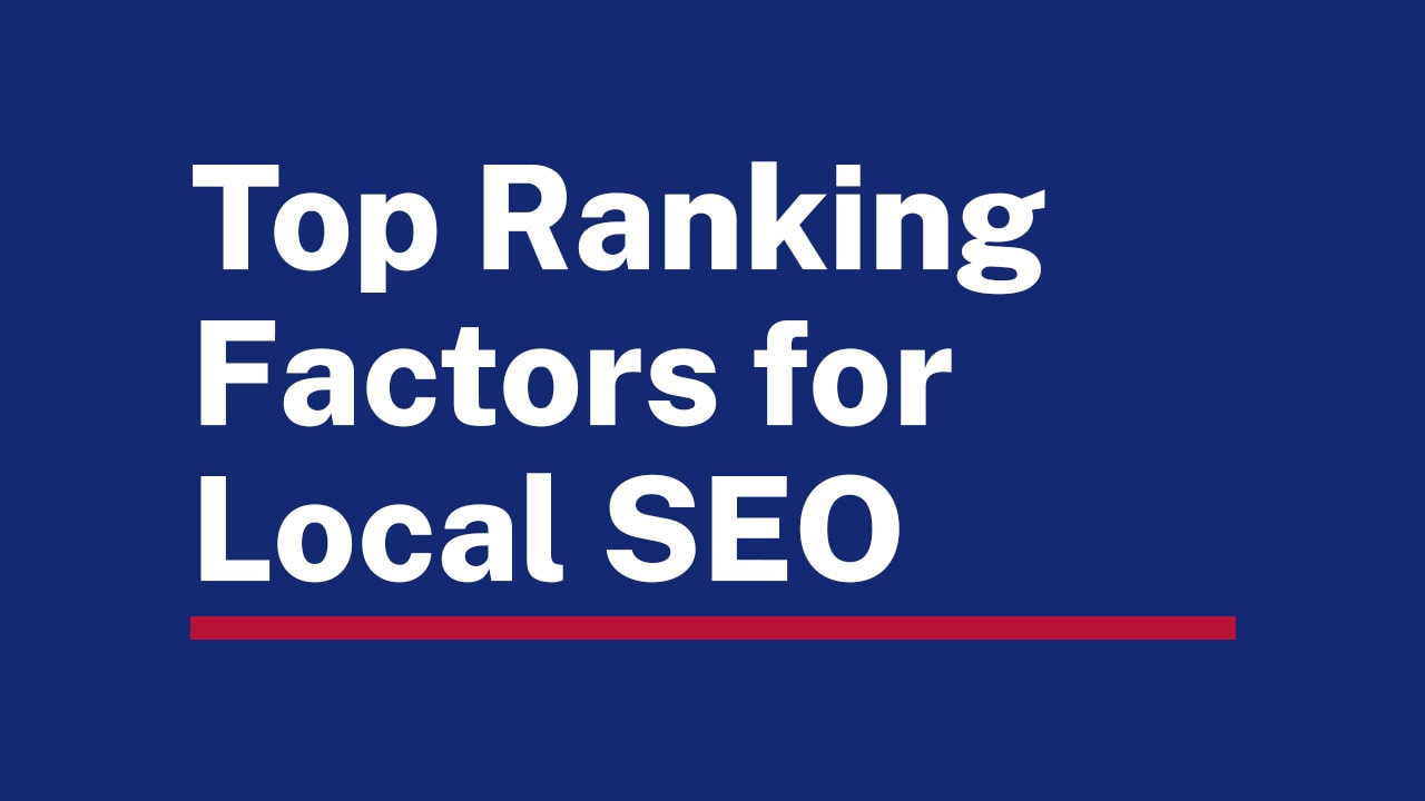 Top Ranking Factors for Local SEO