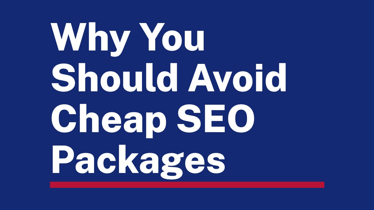 Why You Should Avoid Cheap SEO Packages