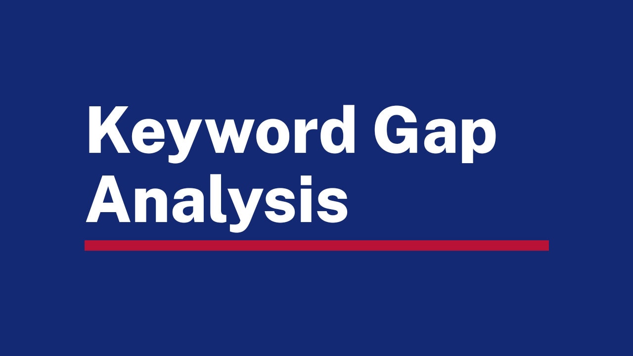 Keyword Gap Analysis